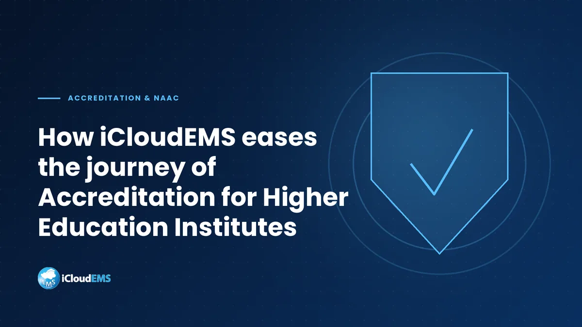 How iCloudEMS eases the journey of Accreditation for Higher Education Institutes