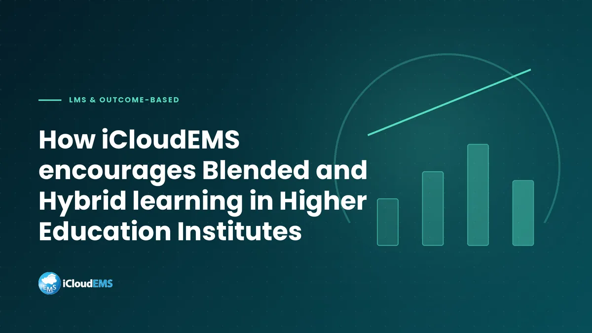 How iCloudEMS encourages Blended and Hybrid learning in Higher Education Institutes
