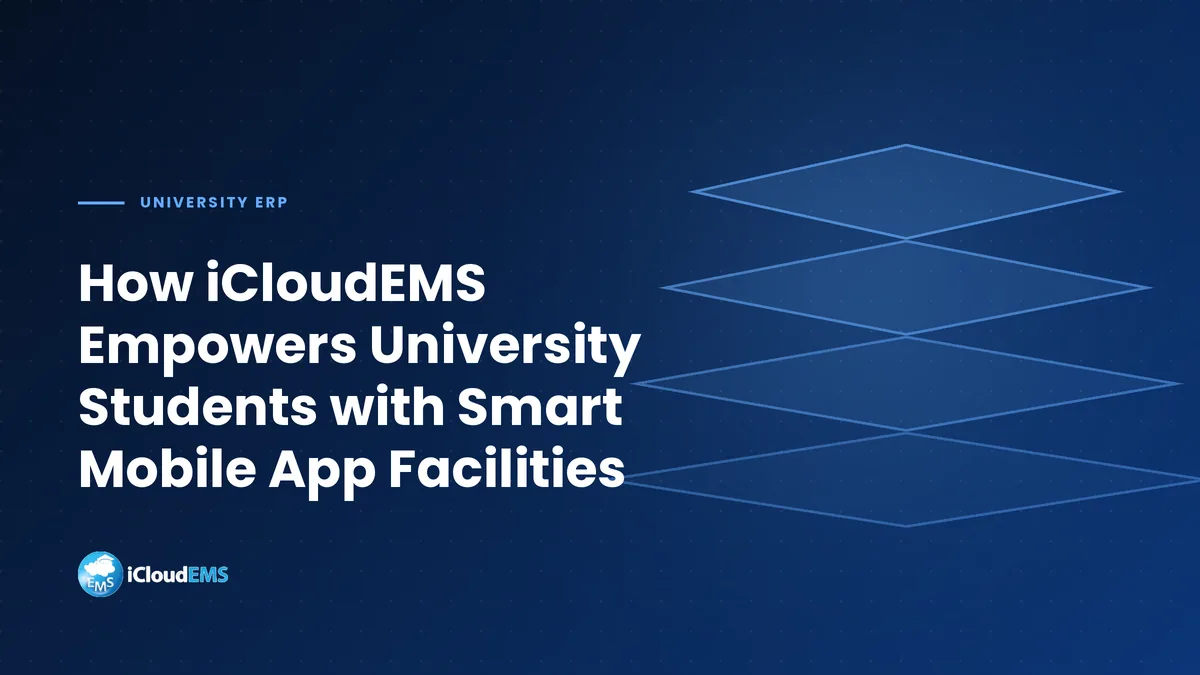 How iCloudEMS Empowers University Students with Smart Mobile App Facilities