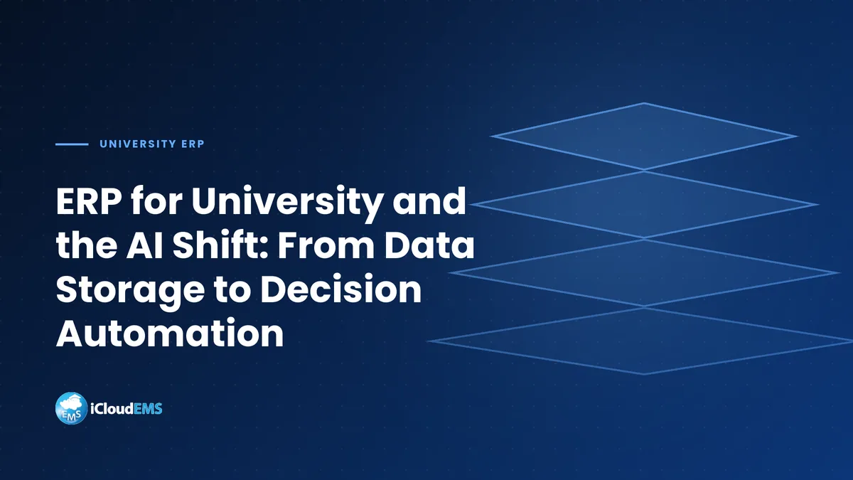 ERP for University and the AI Shift: From Data Storage to Decision Automation